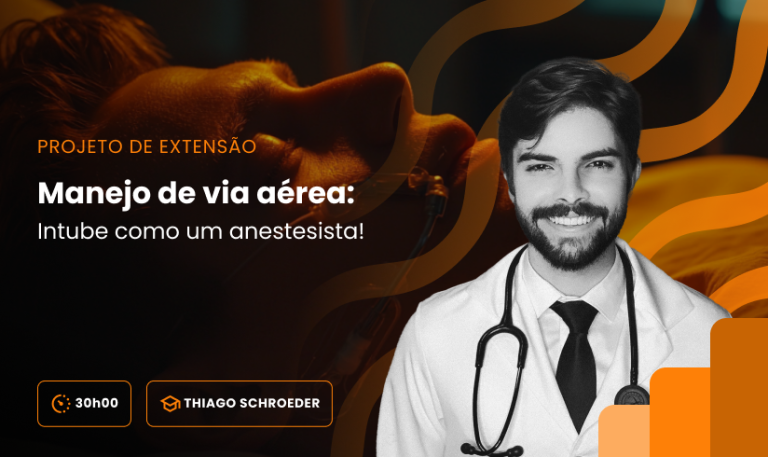 Projeto de extensão: Manejo de via aérea – Intube como um anestesista!